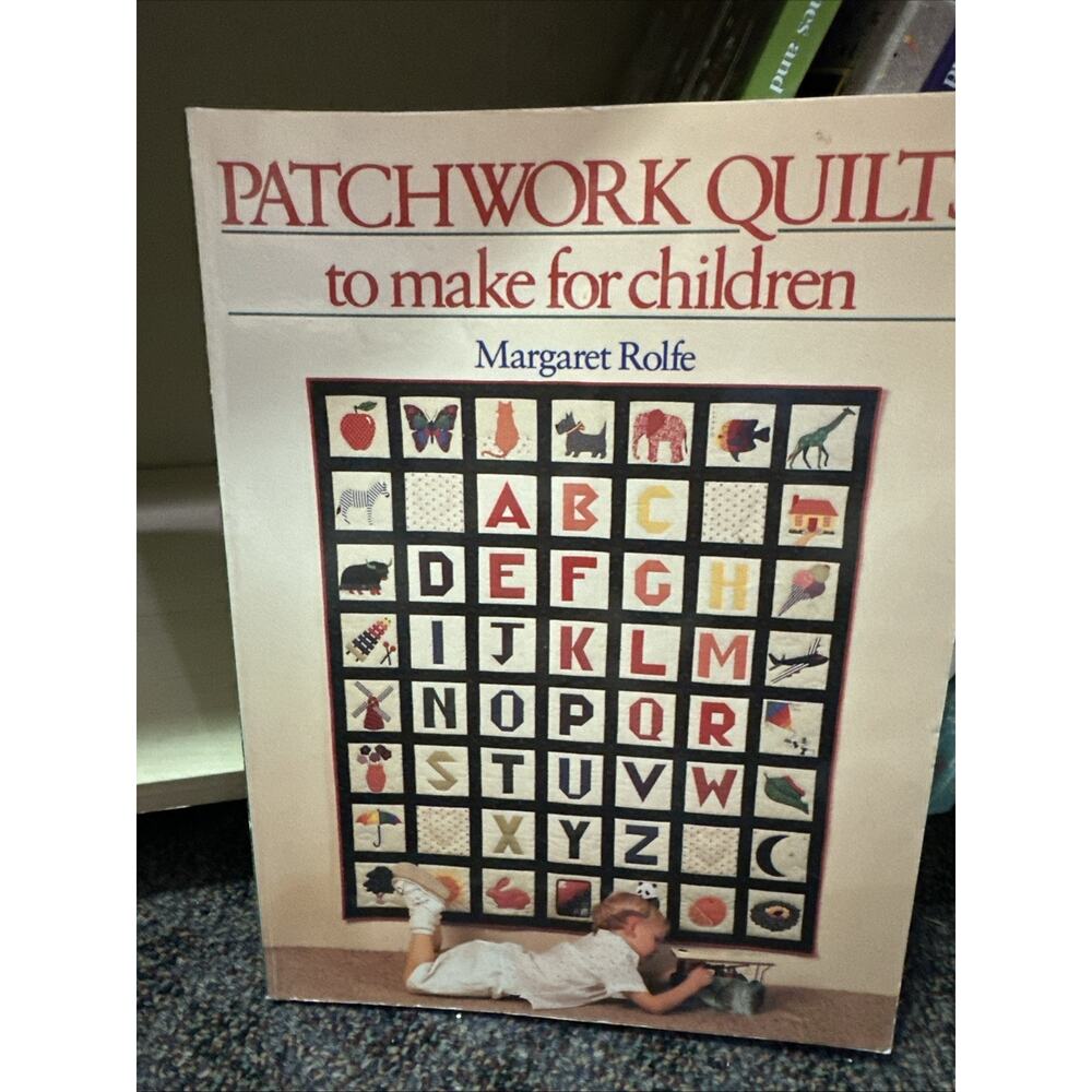 Patchwork Quilts to Make for Children by Margaret Rolfe‎ (1991, Trade Paperback)